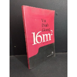 Mười sáu mét vuông mới 80% ố có bọc 2005 HCM0612 Vũ Đình Giang TRUYỆN TRANH Rebooks.vn