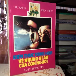 Kiến thức tổng hợp về những bí ẩn của con người 