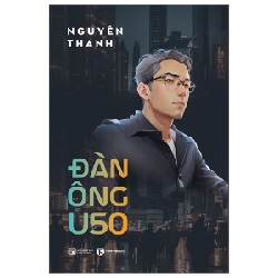 Đàn Ông U50 - Nguyên Thanh 138385