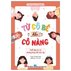 Từ Cô Bé Đến Cô Nàng - Tuổi Dậy Thì Và Những Thay Đổi Diệu Kỳ - Phương Phương 291179