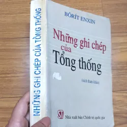 Sách: Những ghi chép của Tổng thống - TG: Bô-Rít En-xin 729215