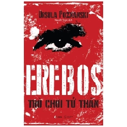 Erebos - Trò Chơi Tử Thần - Ursula Poznanski