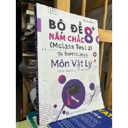 Bộ đề nắm chắc 8+ môn vật lý thi THPT QG - Vũ Tuấn Anh 777098