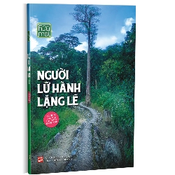 Người lữ hành lặng lẽ - Hữu Mai