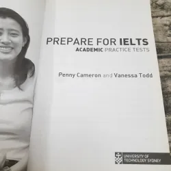 Prepare for IELTS Academic Practice Tests. Tg Penny Cameron...UTech Sydney 780737