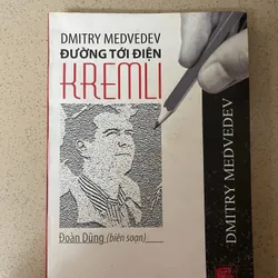 Đường tới Điện Kremlin - Dimitri Medvedev