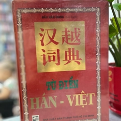 TỪ ĐIỂN HÁN-VIỆT (HẦU HÀN GIANG chủ biên)