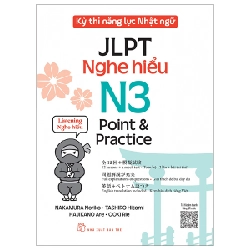 Kỳ Thi Năng Lực Nhật Ngữ - JLPT N3 Point & Practice - Nghe Hiểu - Nakamura Noriko, Tashiro Hitomi, Hajikano Are, Ooki Rie (Mới 100%) Tiếng Nhật, NXB Trẻ - SÁCH ĐẠI HỌC