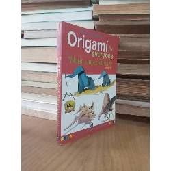 Origami for everyone Nghệ thuật xếp giấy toàn tập - Steve, Megumi Biddle