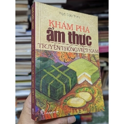 KHÁM PHÁ ẨM THỰC TRUYỀN THỐNG VIỆT NAM - NGÔ ĐỨC THỊNH 317118