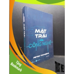 (TẶNG BOOKMARK) Mặt trái của công nghệ Peter Townsend Mới 90% bẩn RBK.ASB0309