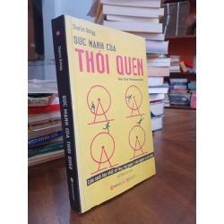 Sức mạnh của thói quen - Charles Duhigg 128650