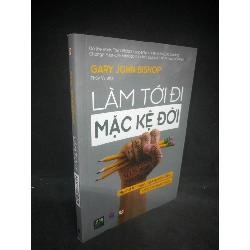 (TẶNG BOOKMARK) Làm tới đi mặc kệ đời mới 90% RBK1403