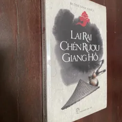 Lai Rai Chén Rượu Giang Hồ - Huỳnh Ngọc Chiến 1046040