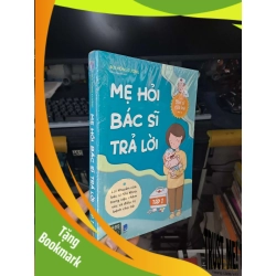 (TẶNG BOOKMARK) Mẹ hỏi bác sĩ trả lời tập 1 - Bùi Hồng Cương Sách dinh dưỡng - sức khỏe cho bé RBK2702
