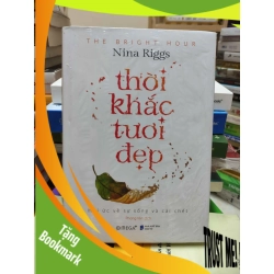 (TẶNG BOOKMARK) Thời khắc tươi đẹp - Hồi ức về sự sống và cái chếtRBK01/03