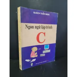 [Phiên Chợ Sách Cũ] Ngôn ngữ lập trình C 1998 - Quách Tuấn Ngọc 0506 468671