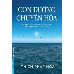 Con Đường Chuyển Hoá Sa Môn Thích Pháp Hòa - First News TÂM LINH - TÔN GIÁO - THIỀN