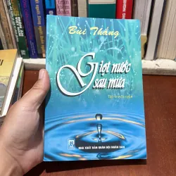 II Tập Truyện Ngắn: Giọt Nước Sau Mưa - Bùi Thắng - 2008