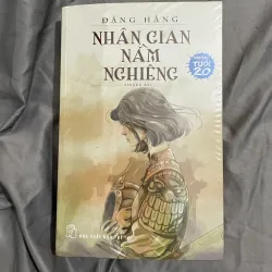 Nhân Gian Nằm Nghiêng - Đặng Hằng | Truyện Dài Văn Học Tuổi 20