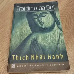 Trái Tim Của Bụt – Thích Nhất Hạnh