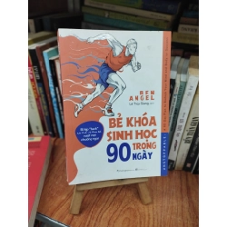 Bẻ khóa sinh học trong 90 ngày - Ben Angel