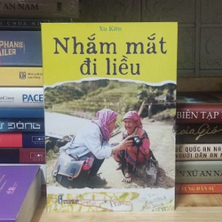 NHẮM MẮT ĐI LIỀU - XU KIÊN