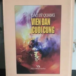 Viên Đạn Cuối Cùng - Đào Sỹ Quang 777736