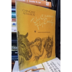 The Cranes Fly Early - Chinghiz Aitmatov