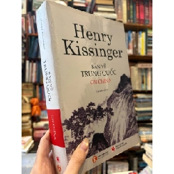Bàn về trung quốc - Henry Kissinger 126852