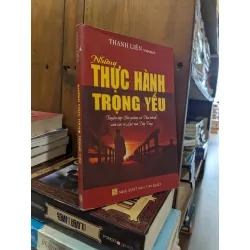 Những thực hành trọng yếu - Thanh Liên
