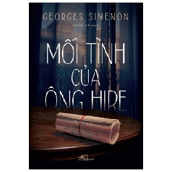 Mối tình của ông Hire - Georges Simenon 2019 New 100% HCM.PO 30100