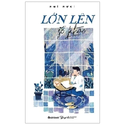 Lớn Lên Sẽ Khác - Hai Mươi