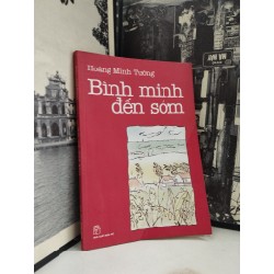 Bình Minh đến sớm - Hoàng Minh Tường