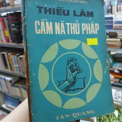 THIẾU LÂM CẦM NÃ THỦ PHÁP - TRIỆU LIÊN HÒA