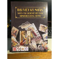 Đại Việ Kỳ Nhân-Nhân vật lịch sử Việt Nam minh hoạ bằng tranh- STB1052 Blogmeo 27525