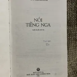 Nói tiếng Nga- sách in tại Nga ; 280 trang khổ nhỡ, bìa cứng  1024149