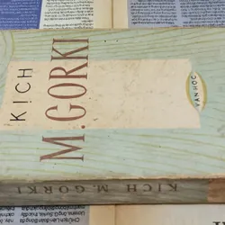 KỊCH - Maxim Gorky (ba vở) - Dịch giả: Hồng Phi - NXB Văn học 1978 705207