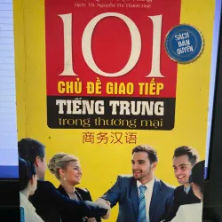 101 Chủ đề giao tiếp tiếng Trung trong thương mại