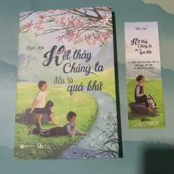 Hết thảy chúng ta đều là quá khứ