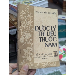 Dược Lý Trị Liệu Thuốc Nam - Giáo Sư Bùi Chí Hiếu