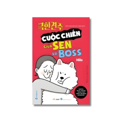 Cuộc chiến giữa Sen và Boss - Milo