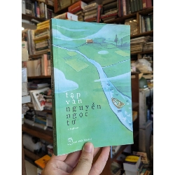 Tạp văn Nguyễn Ngọc Tư 127613