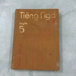 Tiếng Nga quyển 5 (sách dùng cho học sinh)