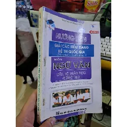 Hướng dẫn giải các kiểu, dạng đề thi quốc gia môn Ngữ Văn - Nguyễn Trọng Khánh SÁCH ĐỒNG GIÁ 9K HCM1008 Blogmeo 281125
