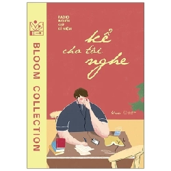 Kể Cho Tôi Nghe - Radio Người Giữ Kỉ Niệm