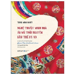 Nghệ Thuật Minh Họa Áo Mũ Thời Nguyễn Đầu Thế Kỷ XX - Trần Minh Nhựt ASB.PO Oreka-Blogmeo120125