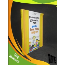 (TẶNG BOOKMARK) Phương pháp giáo dục mới giúp trẻ thông minh sáng tạo mới 90% RBK0401