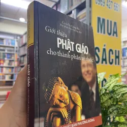 GIỚI THIỆU PHẬT GIÁO CHO THÀNH PHẦN TRÍ THỨC (BÌA CỨNG) - VU LĂNG BA (ĐẠO QUANG dịch) 