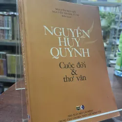NGUYỄN HUY QUÝNH-CUỘC ĐỜI & THƠ VĂN - NGUYỄN HUY MỸ, NGUYỄN THANH TÙNG